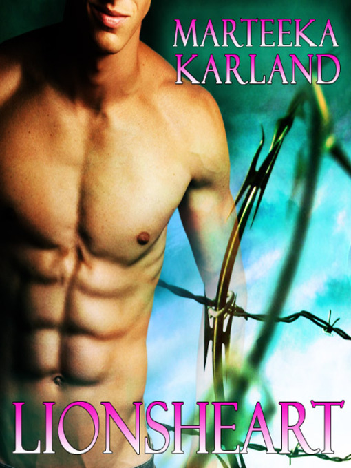 Title details for Lionsheart by Marteeka Karland - Available